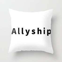 Allyship  Throw Pillow