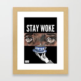 Stay Woke Framed Art Print