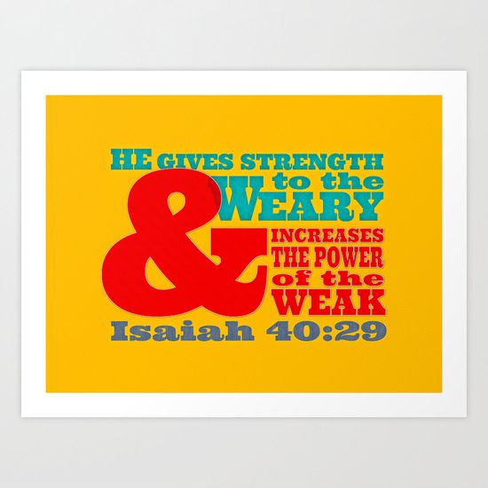 Strength to the Weary Art Print
