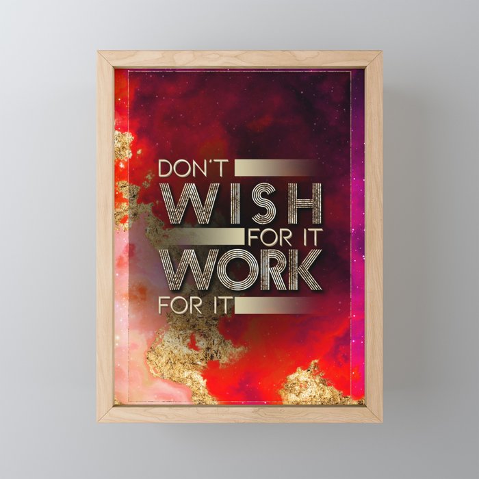 Don't Wish For It Work For It Rainbow Gold Quote Motivational Art Framed Mini Art Print