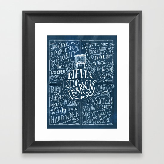Never Stop Learning Framed Art Print