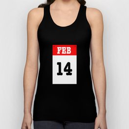 VALENTINES DAY 14 FEB - A SUBTLE REMINDER - A DATE TO BE REMEMBERED! Tank Top