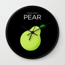 We Make A Great Pear Wall Clock
