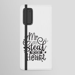 Mr Steal Your Heart Android Wallet Case
