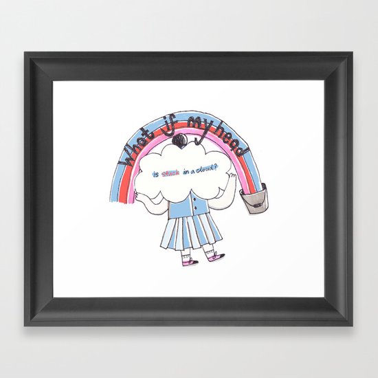 What if my head is stuck in a cloud? Framed Art Print