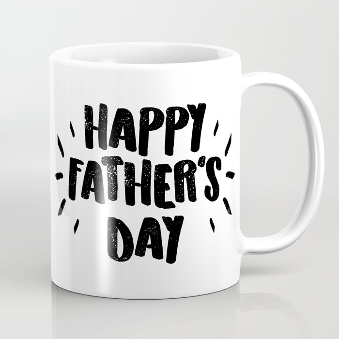 Happy Father S Day Fun Bold Text Coffee Mug By Avenger Society6
