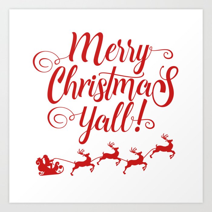 Merry Christmas Yall Art Print By Baronykarony Society6
