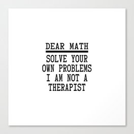 Dear Math Canvas Print