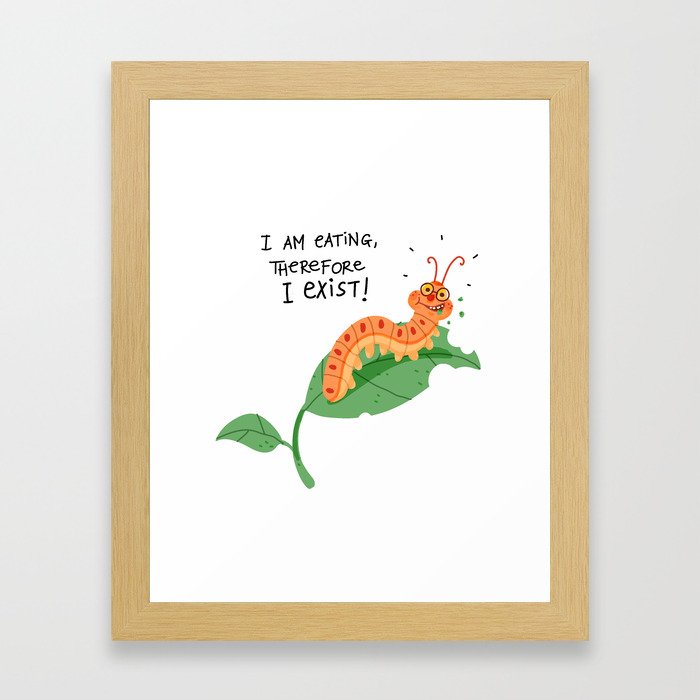 I am eating, therefore i exist Framed Art Print