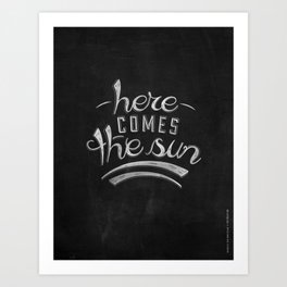 LYRICS - Here comes the sun Art Print