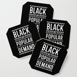 Black By Popular Demand Coaster