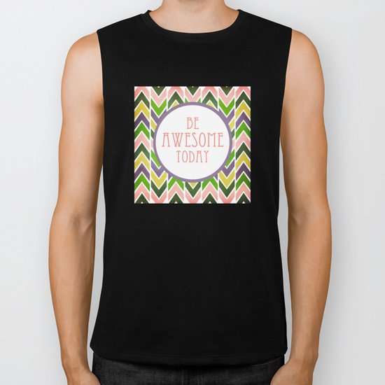 Be Awesome Today Biker Tank
