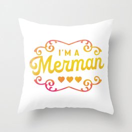 I'm A Merman: Funny & Colorful Typography Design Throw Pillow