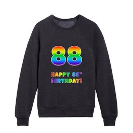 [ Thumbnail: HAPPY 88TH BIRTHDAY - Multicolored Rainbow Spectrum Gradient Kids Crewneck ]
