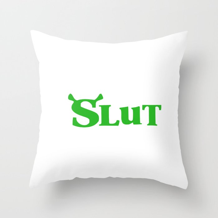 shrek slut Throw Pillow