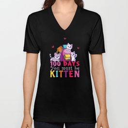 Cat Days Of School 100th Day 100 Be Kitten V Neck T Shirt