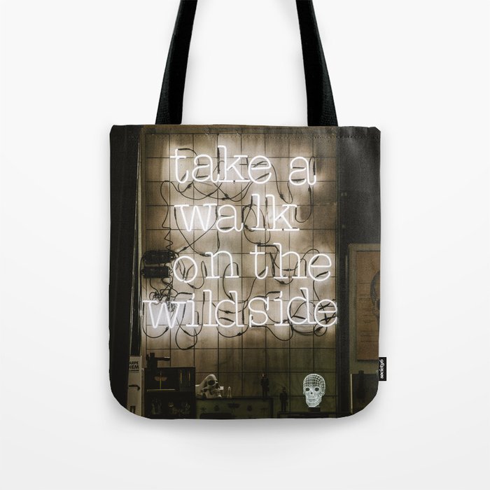 Hey Baby Take a Walk on the Wild Side -  70s Lou Reed quote street art neon retro typography Tote Bag