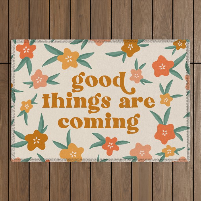 Good Things Are Coming Floral Quote Outdoor Rug