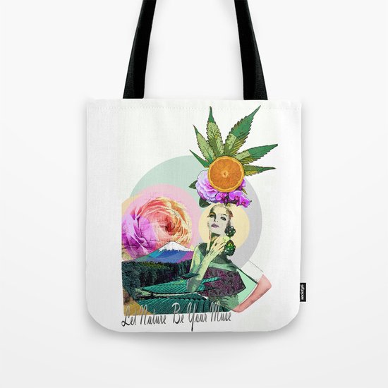 Let Nature Be Your Muse Tote Bag