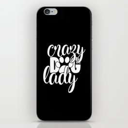 Crazy Dog Lady Funny Pet Lover Womens iPhone Skin