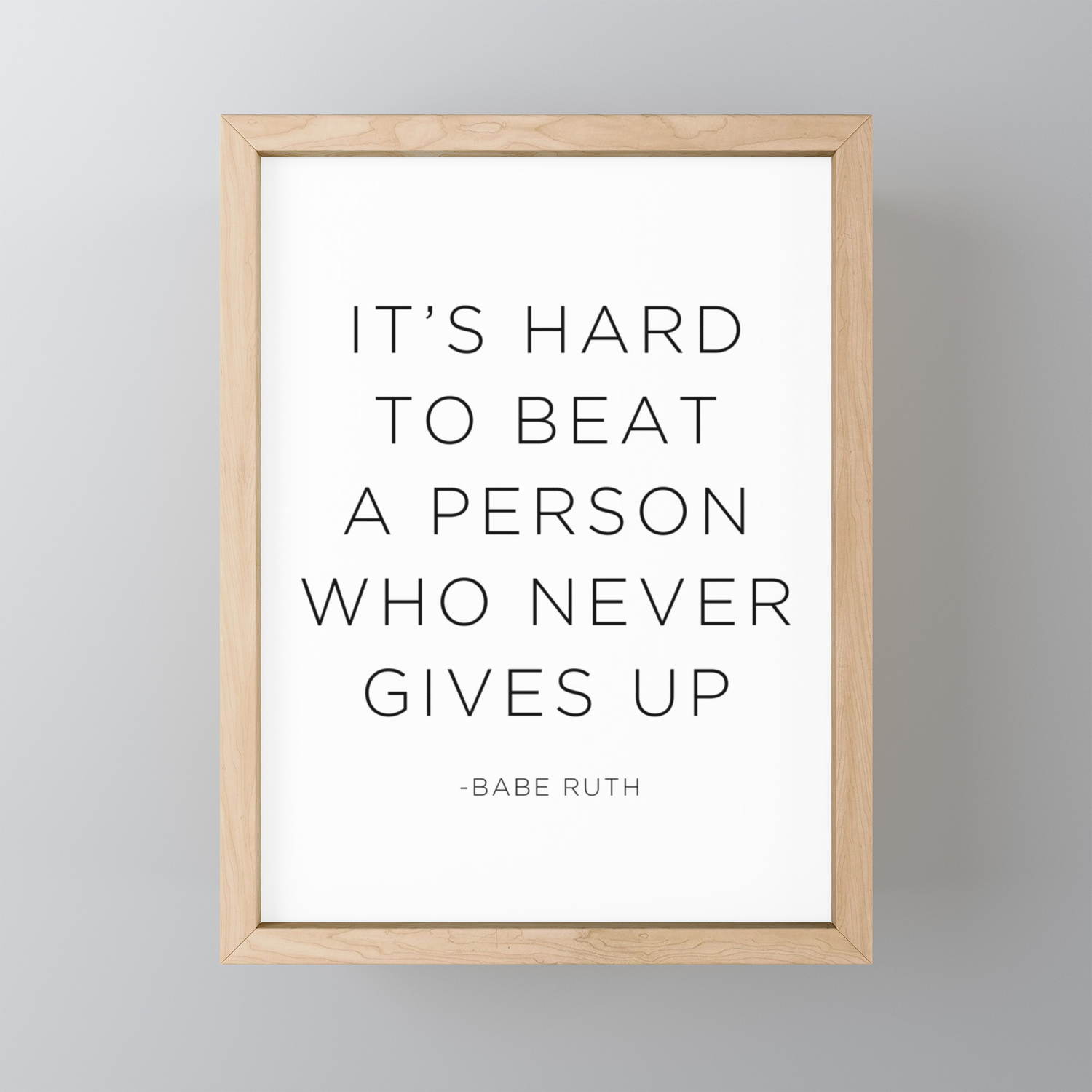 It S Hard To Beat A Person Who Never Gives Up Framed Mini Art Print By Socoart Society6
