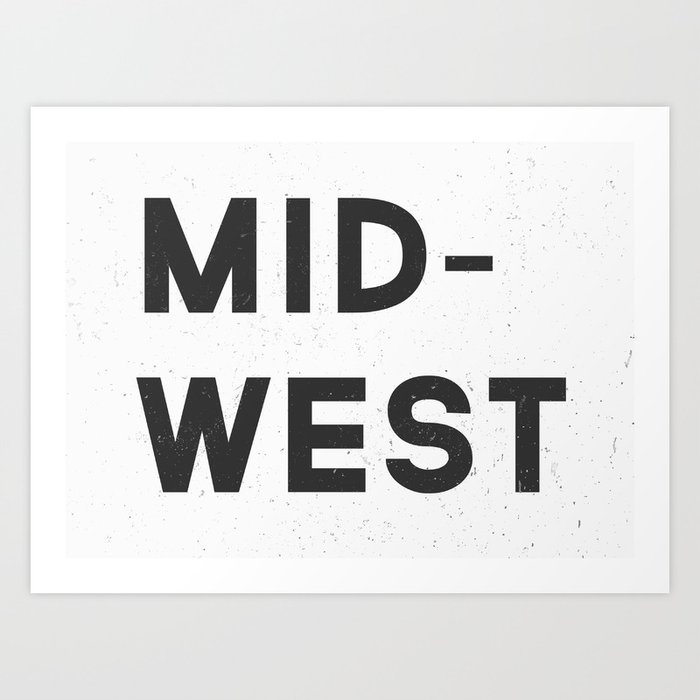 MID-WEST Art Print