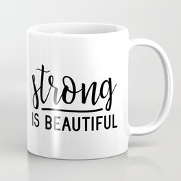 Strong is Beautiful Mug
