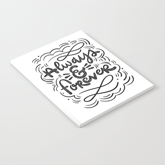 ALWAYS & FOREVER Notebook