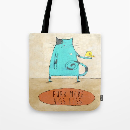 Purr More Hiss Less Tote Bag