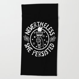 Nevertheless She Persisted - Profits benefit Planned Parenthood Beach Towel