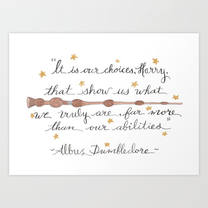 Choices Quote Art Print