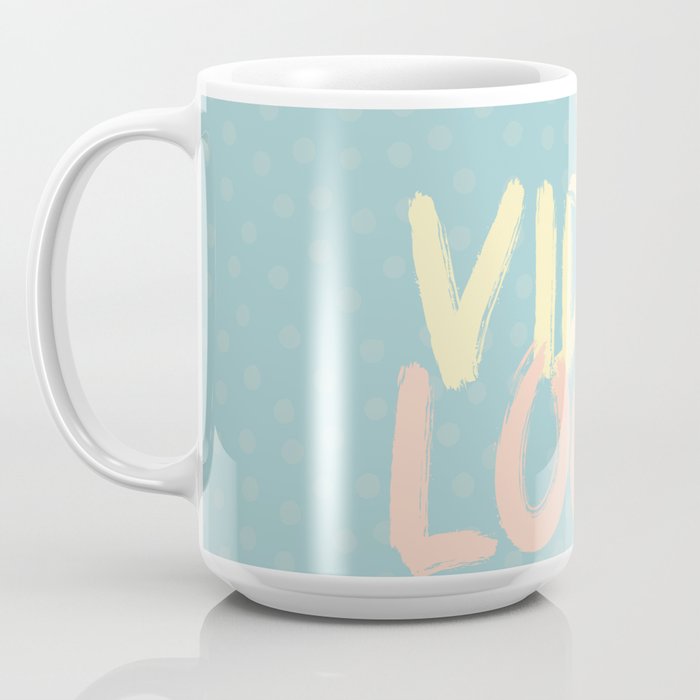 Spanish Quotes Funny Vida Loca Coffee Mug By Carolsalazar Society6