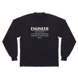 Engineer Definition Long Sleeve T-shirt