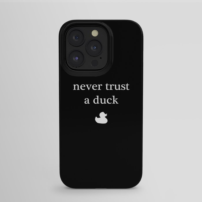 https://ctl.s6img.com/society6/img/PBq_y9cKVadHT2KdktDLE4oBeCI/w_700/cases/iphone15-pro/slim/back/~artwork,fw_1300,fh_2000,iw_1300,ih_2000/s6-0043/a/19383364_1202811/~~/shadowhunters--never-trust-a-duck-cases.jpg