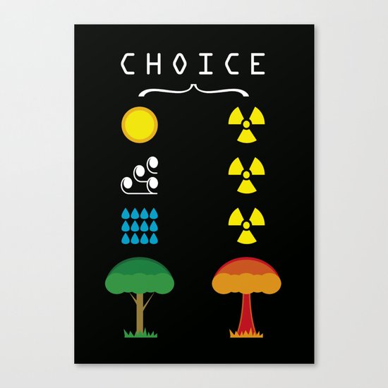 Choice Canvas Print