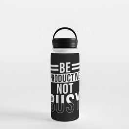 Be Productive not busy Water Bottle