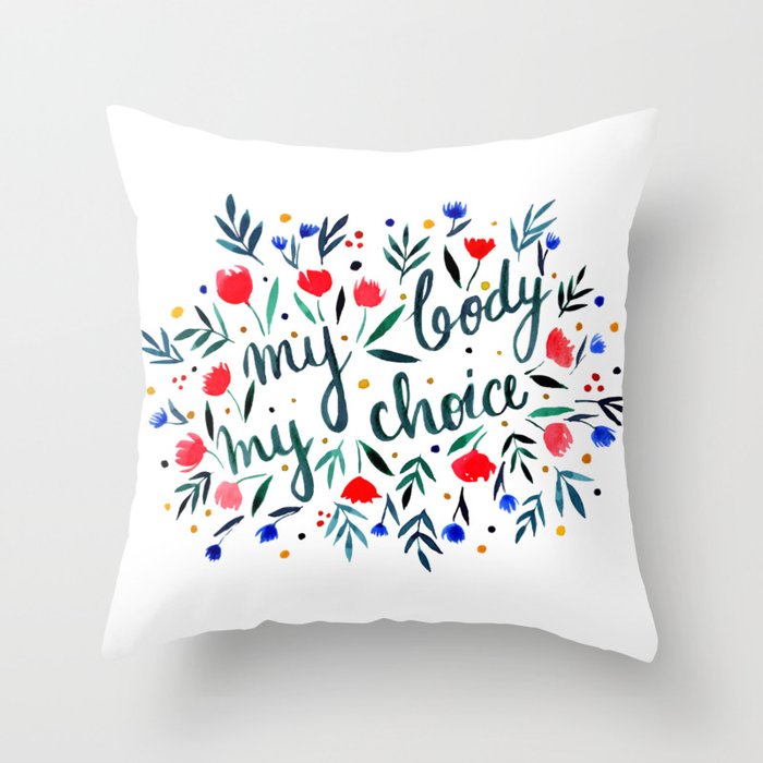 My body, my choice floral illustration Throw Pillow