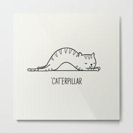 Cat-erpillar Metal Print