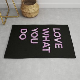 LOVE WHAT YOU DO - BLACK Area & Throw Rug