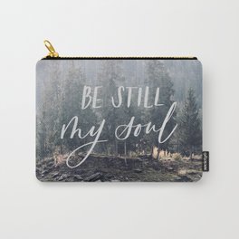 Be Still My Soul Carry-All Pouch