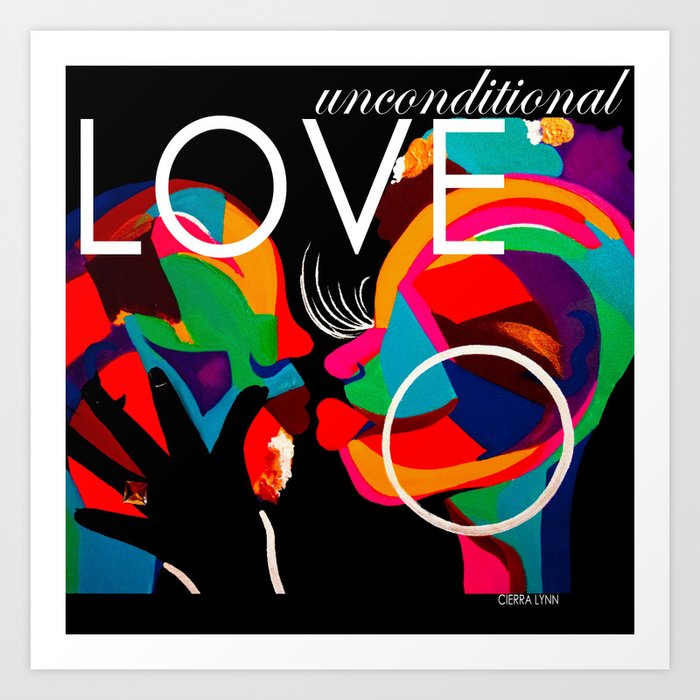UNCONDITONAL LOVE Art Print