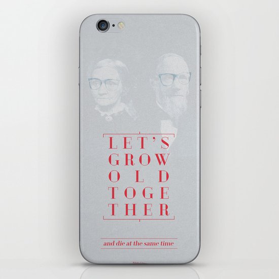 Let's grow old together iPhone & iPod Skin