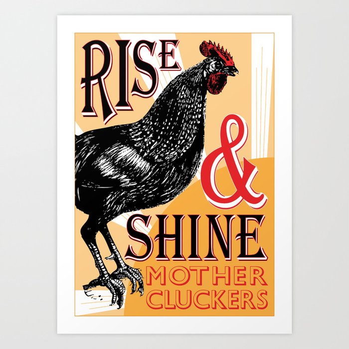 Rise and Shine Mother Cluckers | Rooster at Dawn | Vintage Roosters and Chickens | Art Print