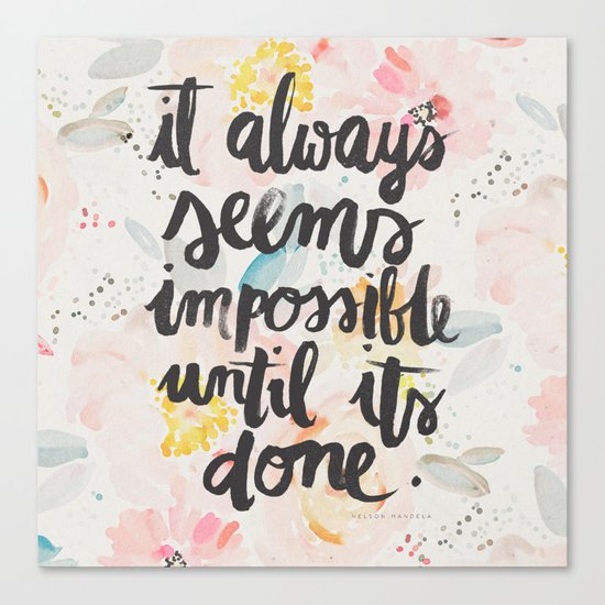 IT ALWAYS SEEMS ... Canvas Print