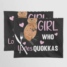 Only A Girl Loves The Quokka - Sweet Quokka Placemat