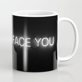 FACE ME I FACE YOU Coffee Mug
