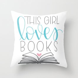 This Girl Loves Books Throw Pillow