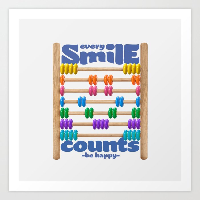 Every Smile Counts Art Print