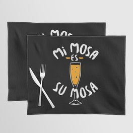 Mimosa - Mi Mosa Es Su Mosa Placemat