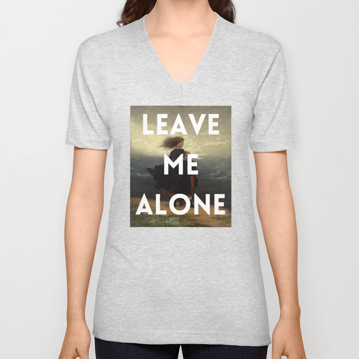 LEAVE ME ALONE - Art - Woman V Neck T Shirt
